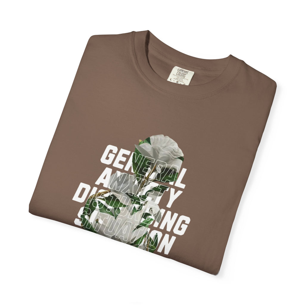 Floral Statement Tee — "Generally Anxious, Dramatic, Overdramatic" Graphic T-Shirt