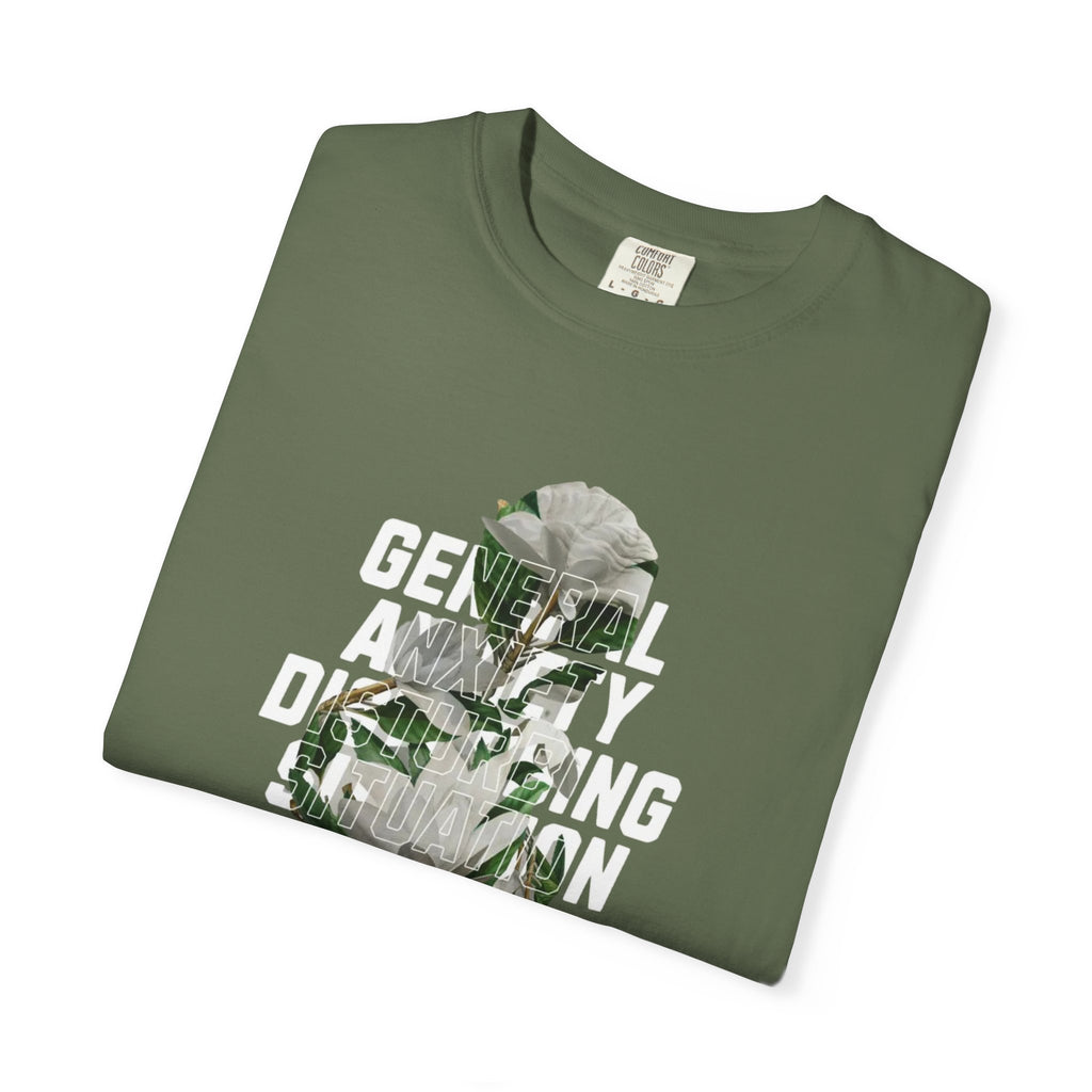 Floral Statement Tee — "Generally Anxious, Dramatic, Overdramatic" Graphic T-Shirt