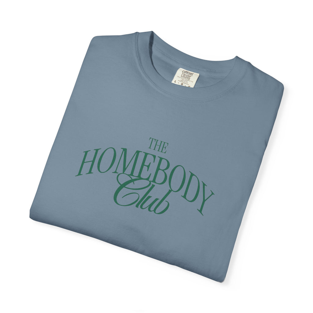 Homebody Club T-Shirt — 'The Homebody Club' Casual Graphic Tee