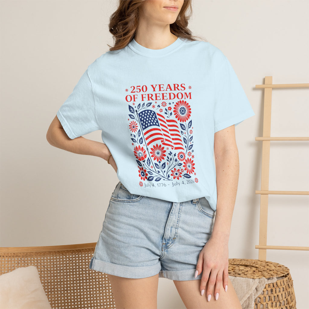 250 Years of Freedom Flag T-Shirt — Patriotic 4th of July Tee