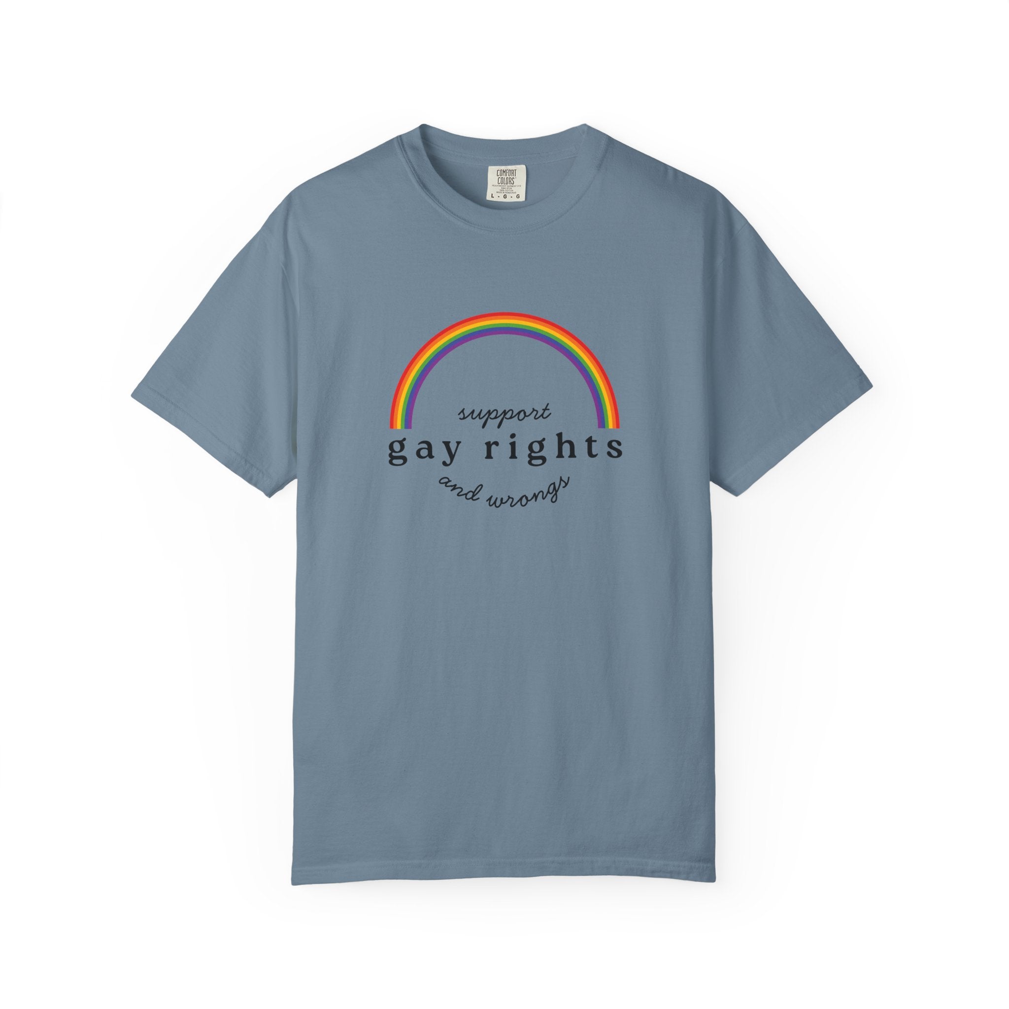 Gay Rights Rainbow T-Shirt — Support Gay Rights and Wrongs Tee