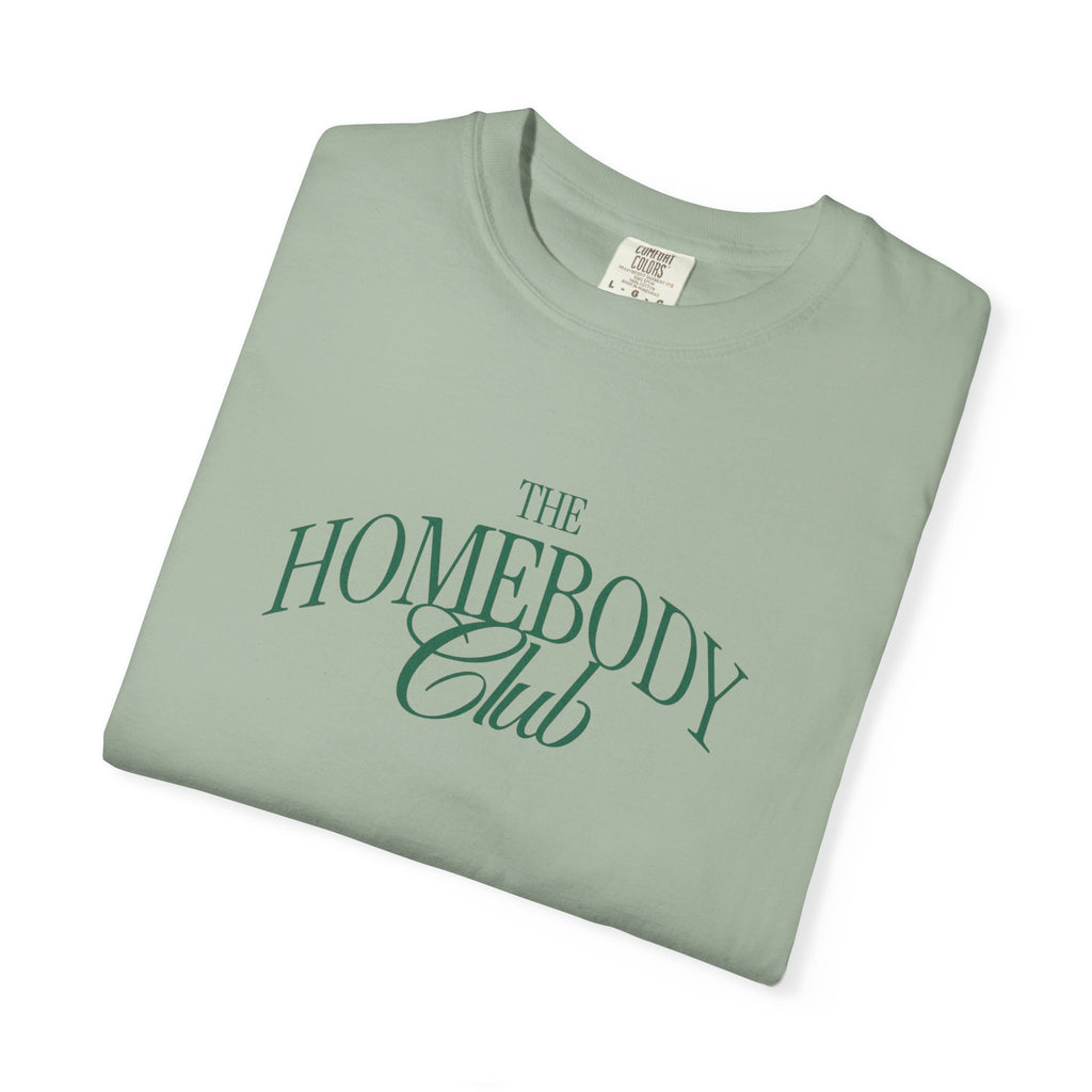 Homebody Club T-Shirt — 'The Homebody Club' Casual Graphic Tee