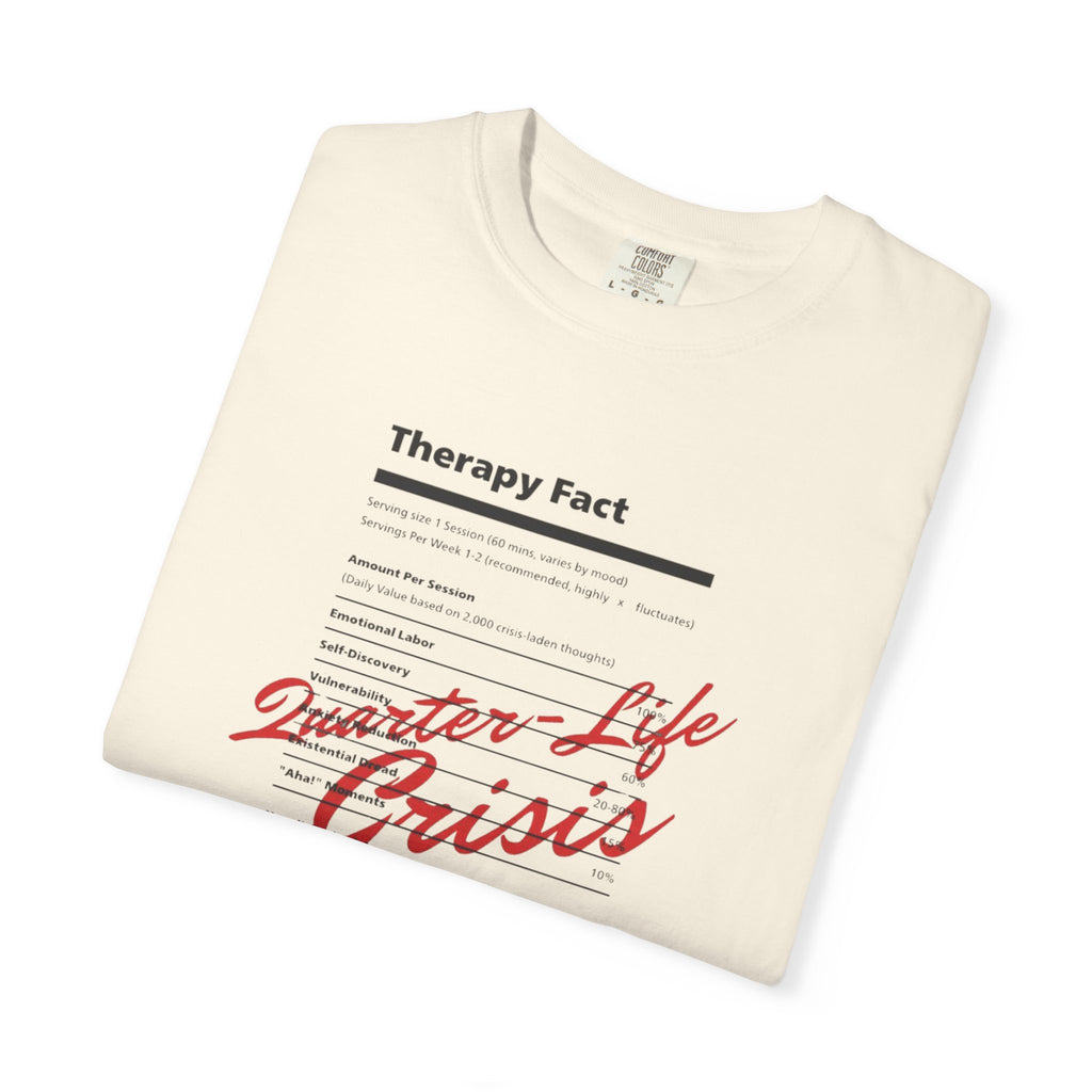 Therapy Fact "Quarter-Life Crisis" T-Shirt
