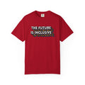 Inclusive Future T-Shirt — "The Future Is Inclusive" Graphic Tee