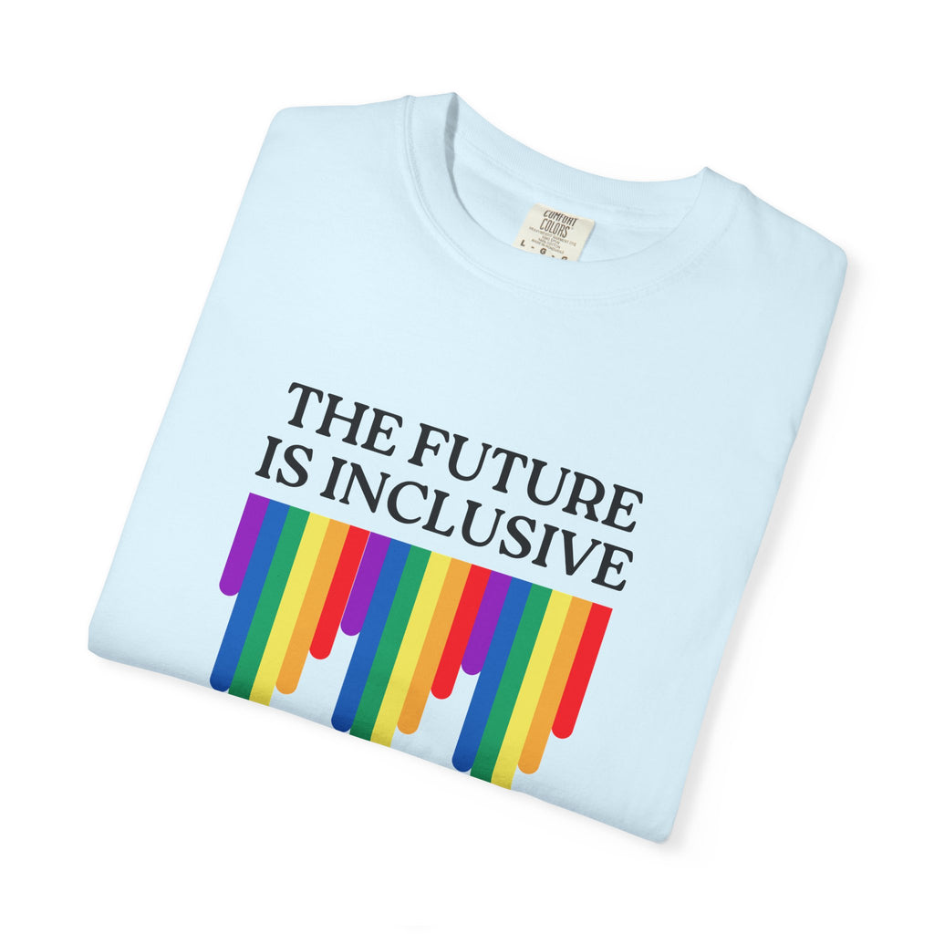Inclusive Future T‑Shirt – "The Future Is Inclusive" Rainbow Pride Tee