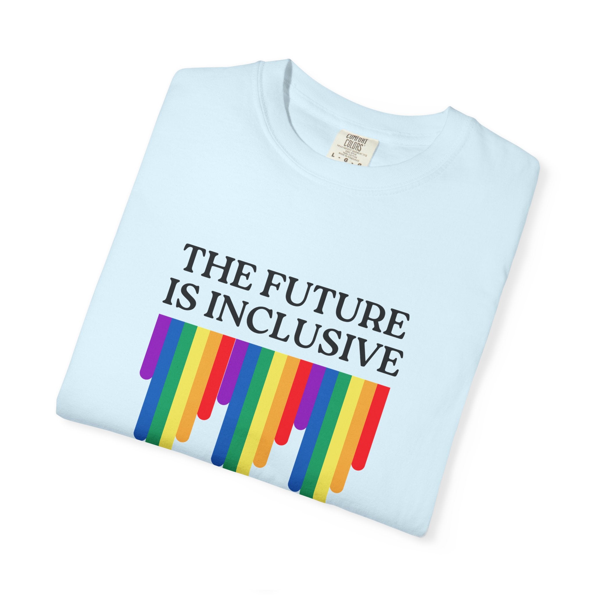Inclusive Future T‑Shirt – "The Future Is Inclusive" Rainbow Pride Tee