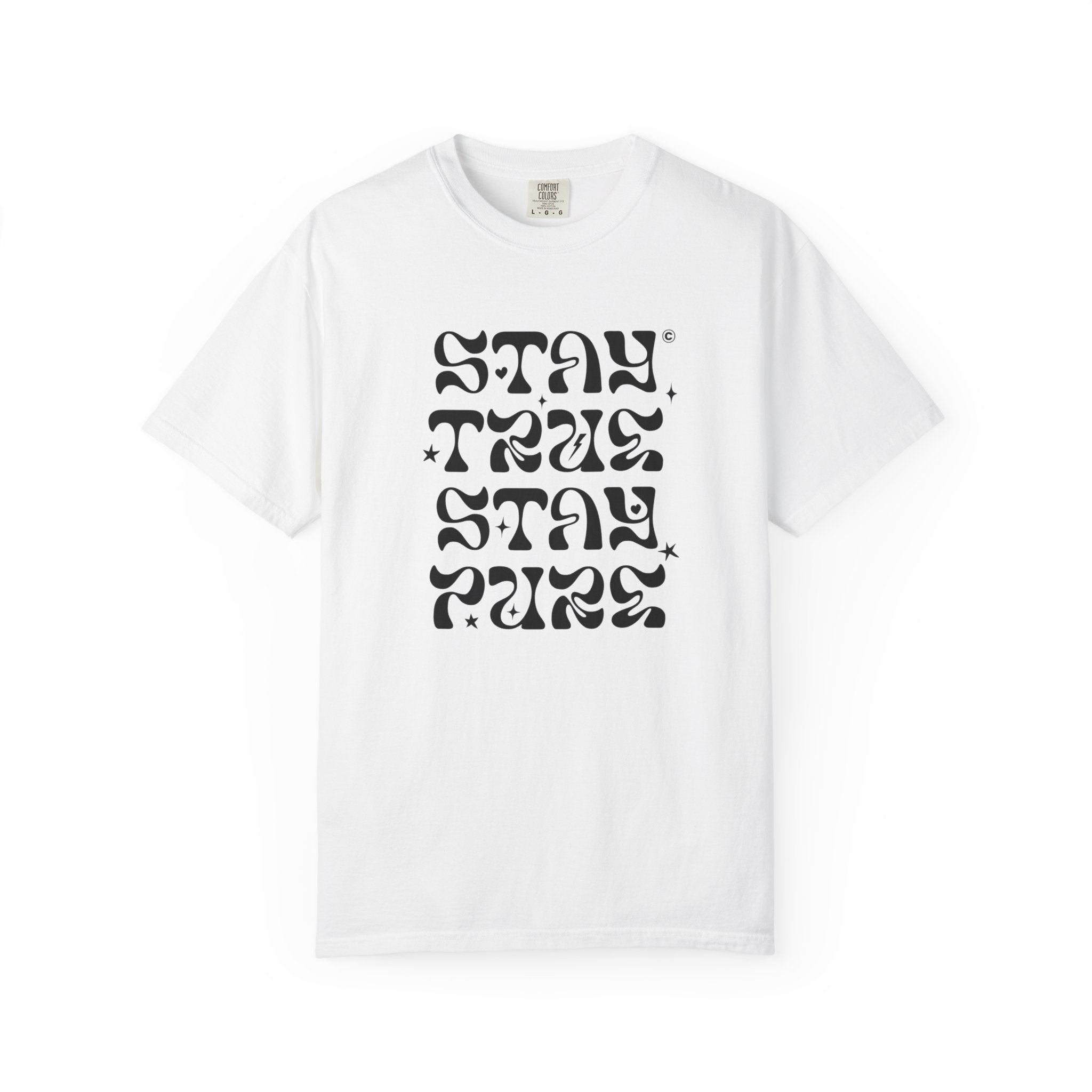Stay True Stay Pure Graphic T-Shirt