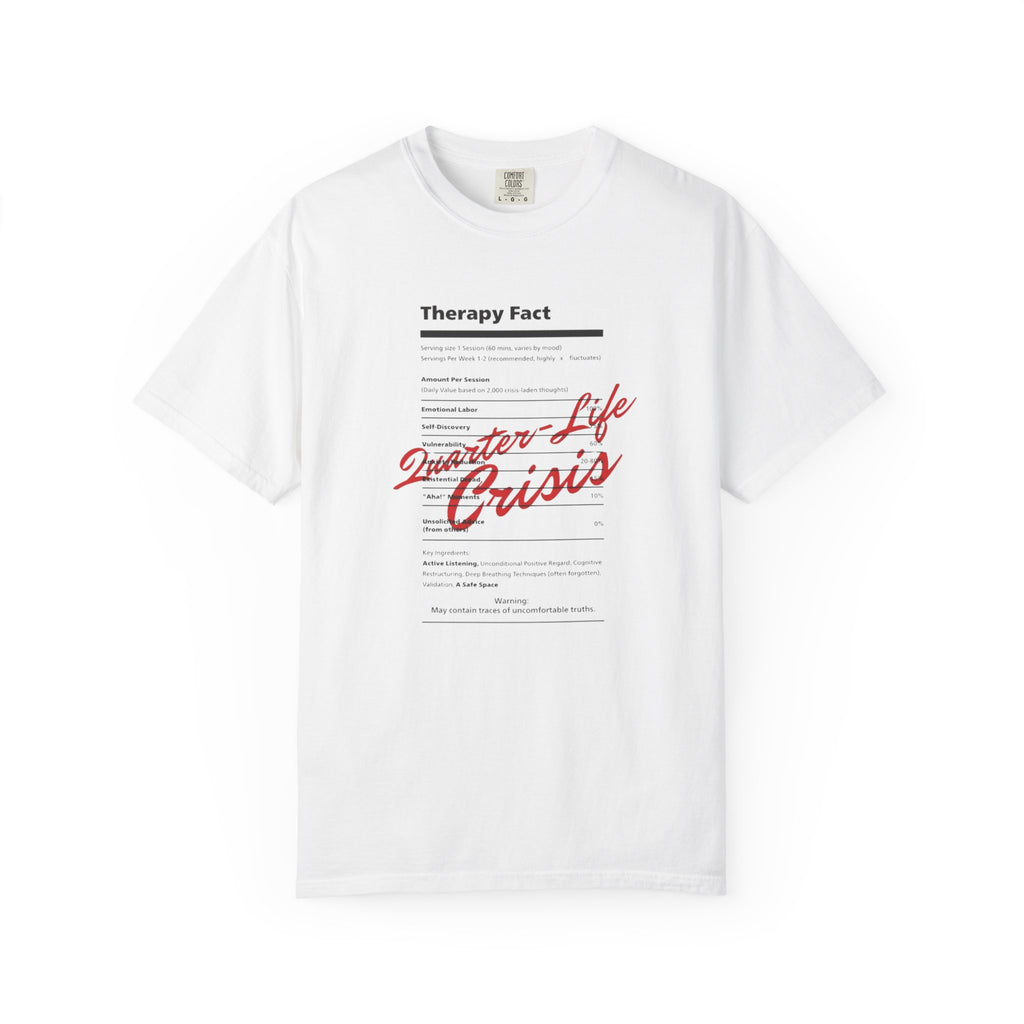 Therapy Fact "Quarter-Life Crisis" T-Shirt
