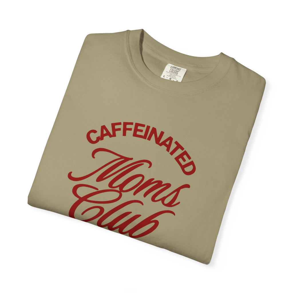 Caffeinated Moms Club T-Shirt — Retro Coffee Mom Tee