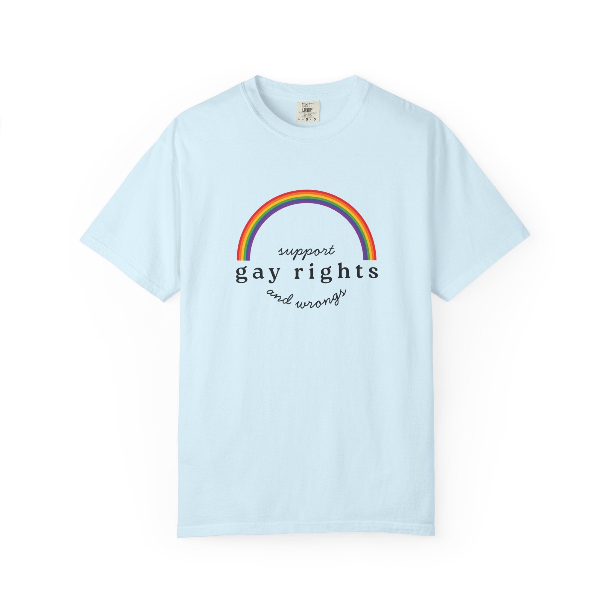 Gay Rights Rainbow T-Shirt — Support Gay Rights and Wrongs Tee