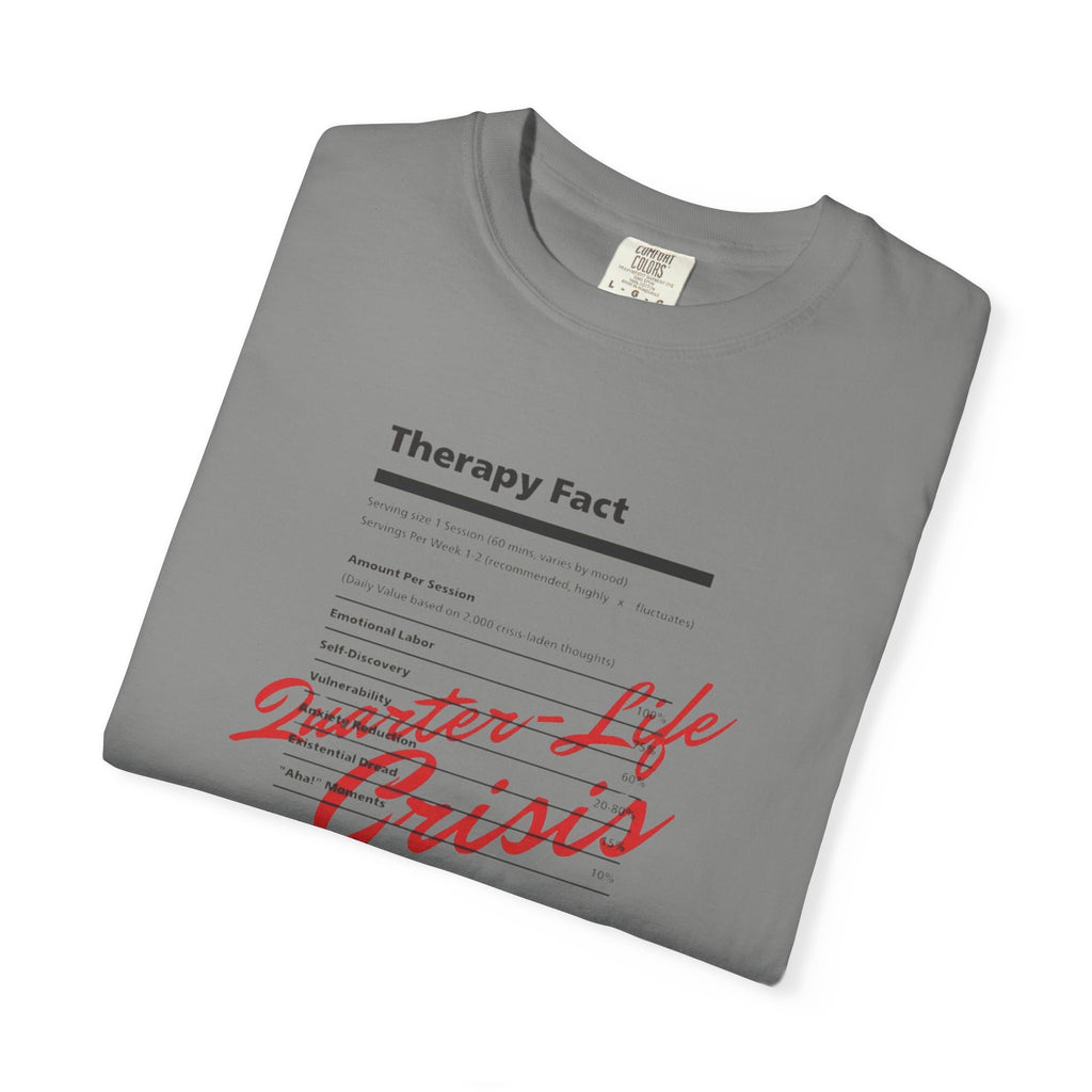Therapy Fact "Quarter-Life Crisis" T-Shirt