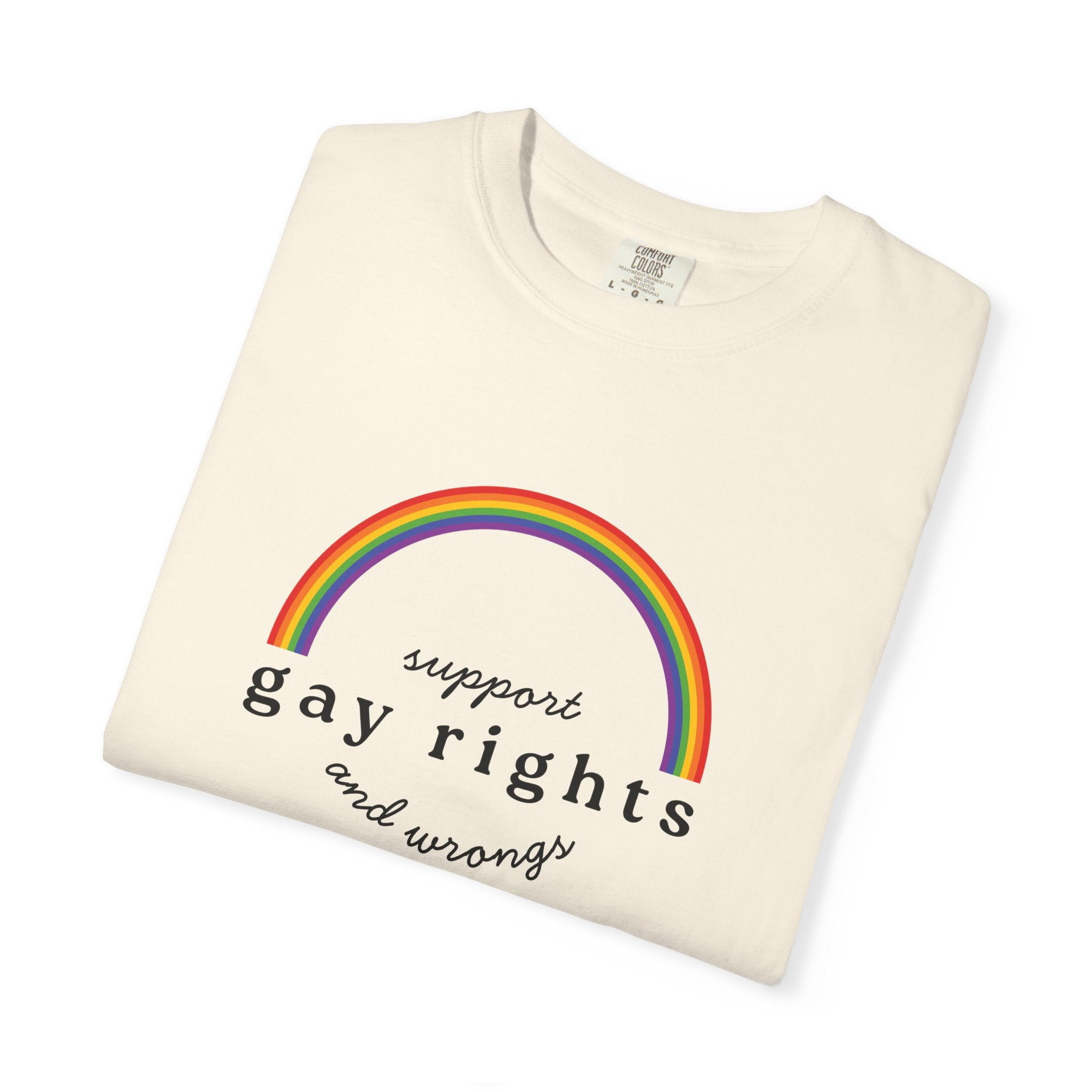 Gay Rights Rainbow T-Shirt — Support Gay Rights and Wrongs Tee