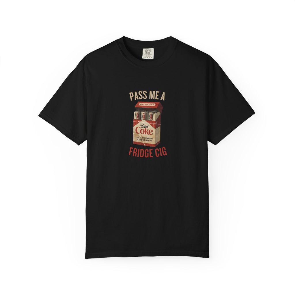 Fridge Cig Retro Soda T-Shirt — "Pass Me a Fridge Cig" Vintage Graphic Tee