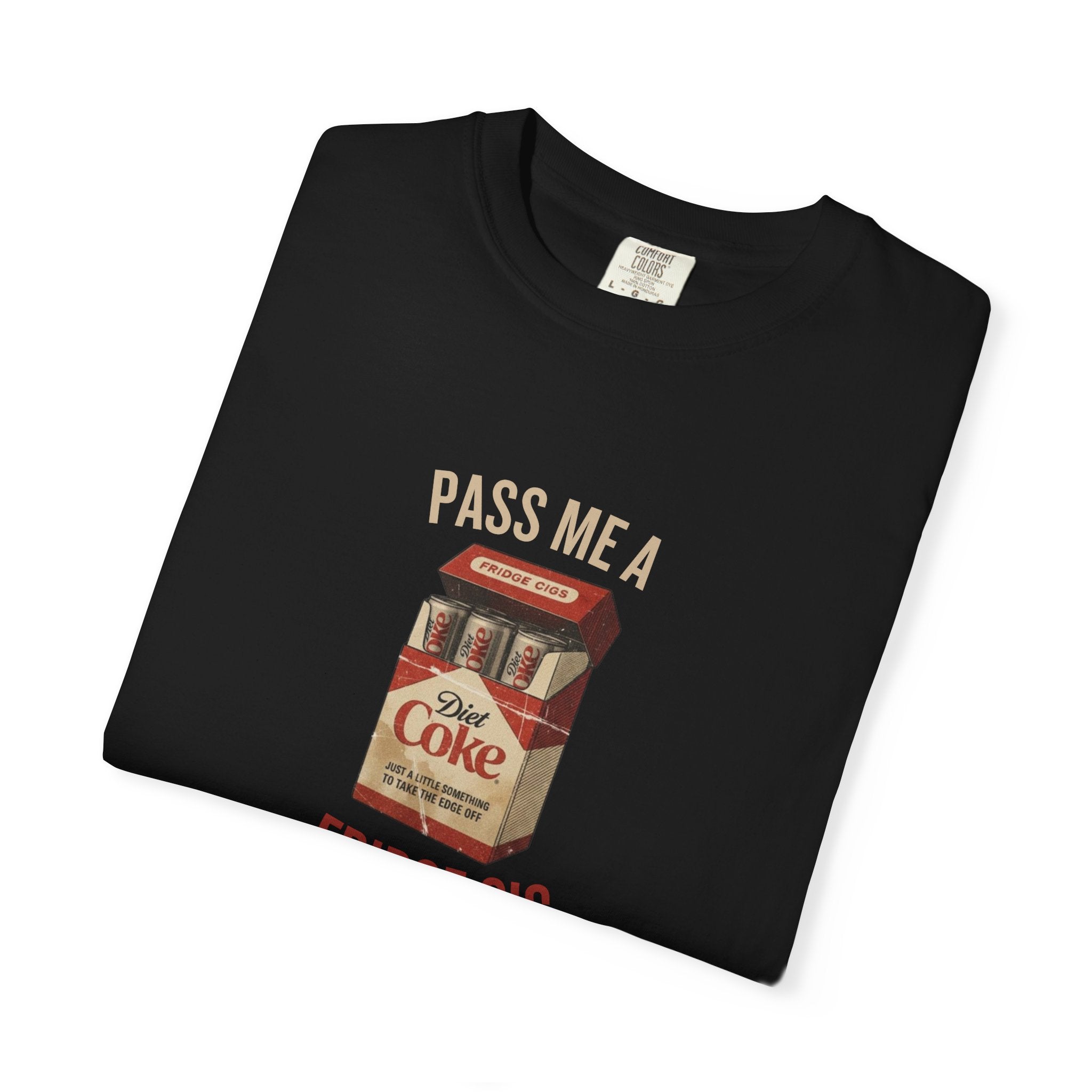 Fridge Cig Retro Soda T-Shirt — "Pass Me a Fridge Cig" Vintage Graphic Tee