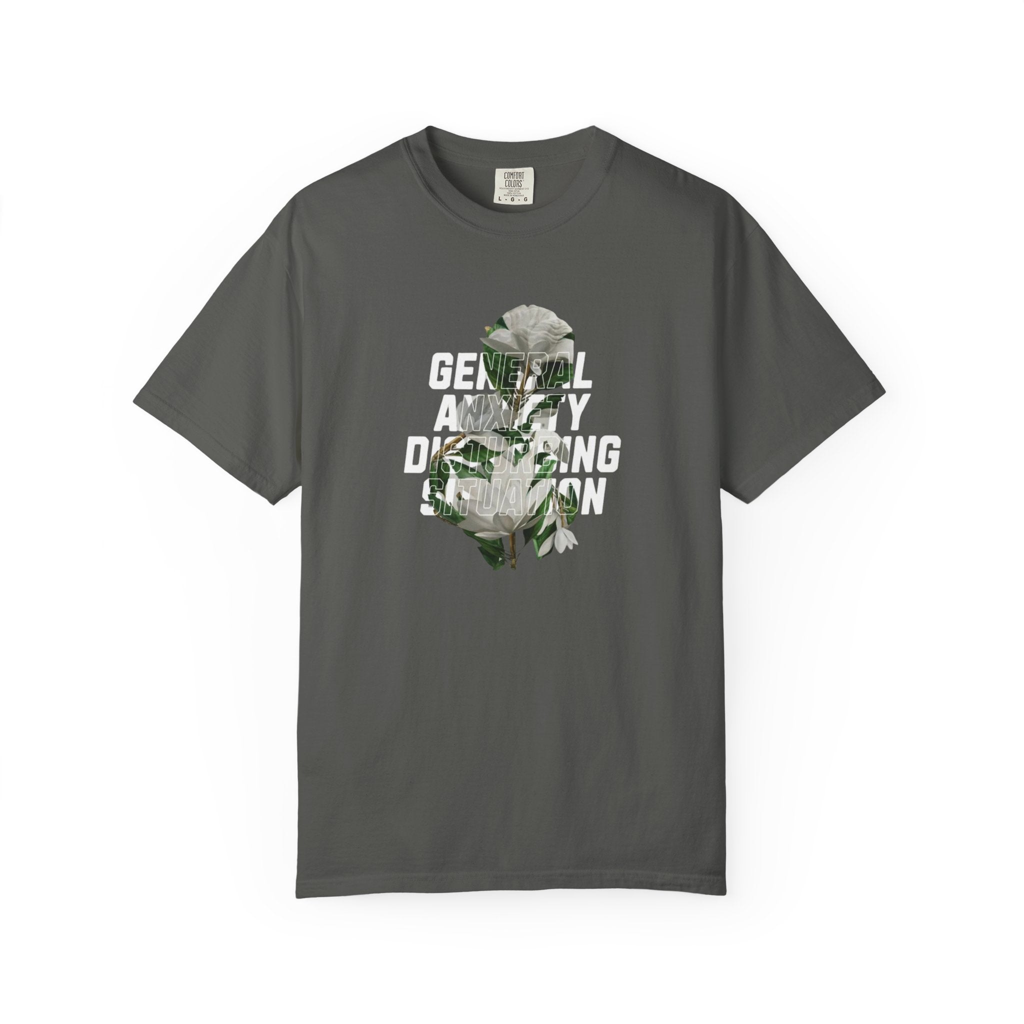 Floral Statement Tee — "Generally Anxious, Dramatic, Overdramatic" Graphic T-Shirt