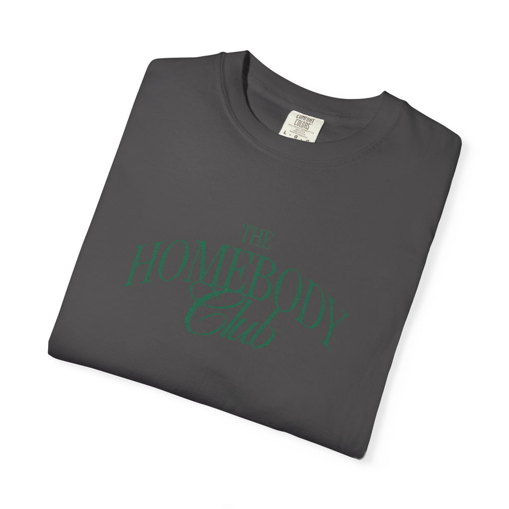 Homebody Club T-Shirt — 'The Homebody Club' Casual Graphic Tee