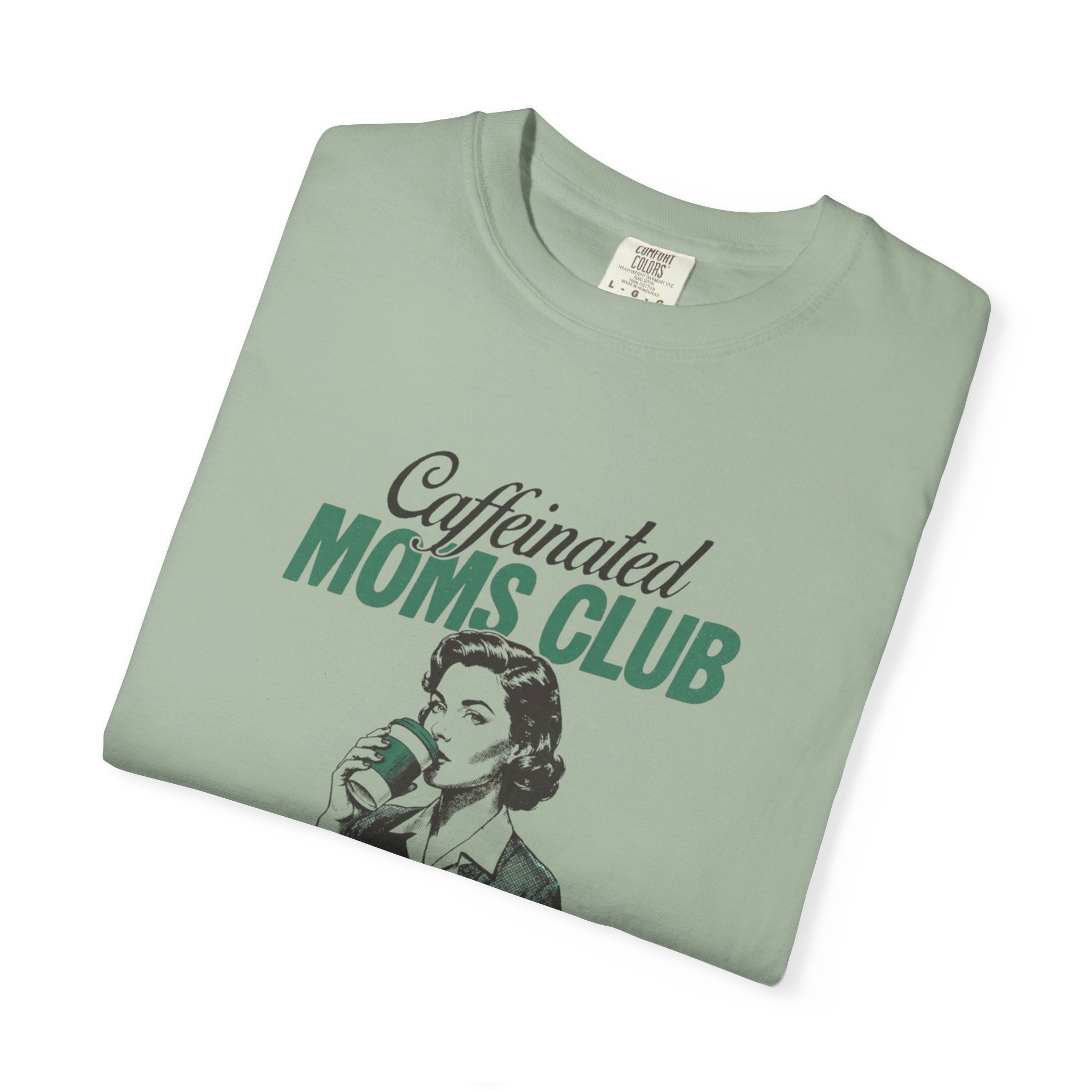 Caffeinated Moms Club T-Shirt — Vintage Coffee Mom Tee ("Fueled by Coffee")