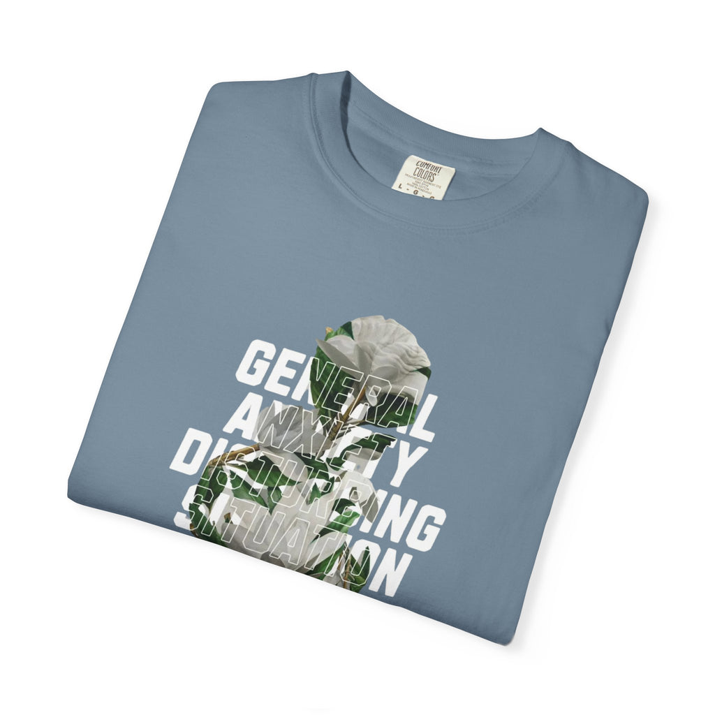 Floral Statement Tee — "Generally Anxious, Dramatic, Overdramatic" Graphic T-Shirt
