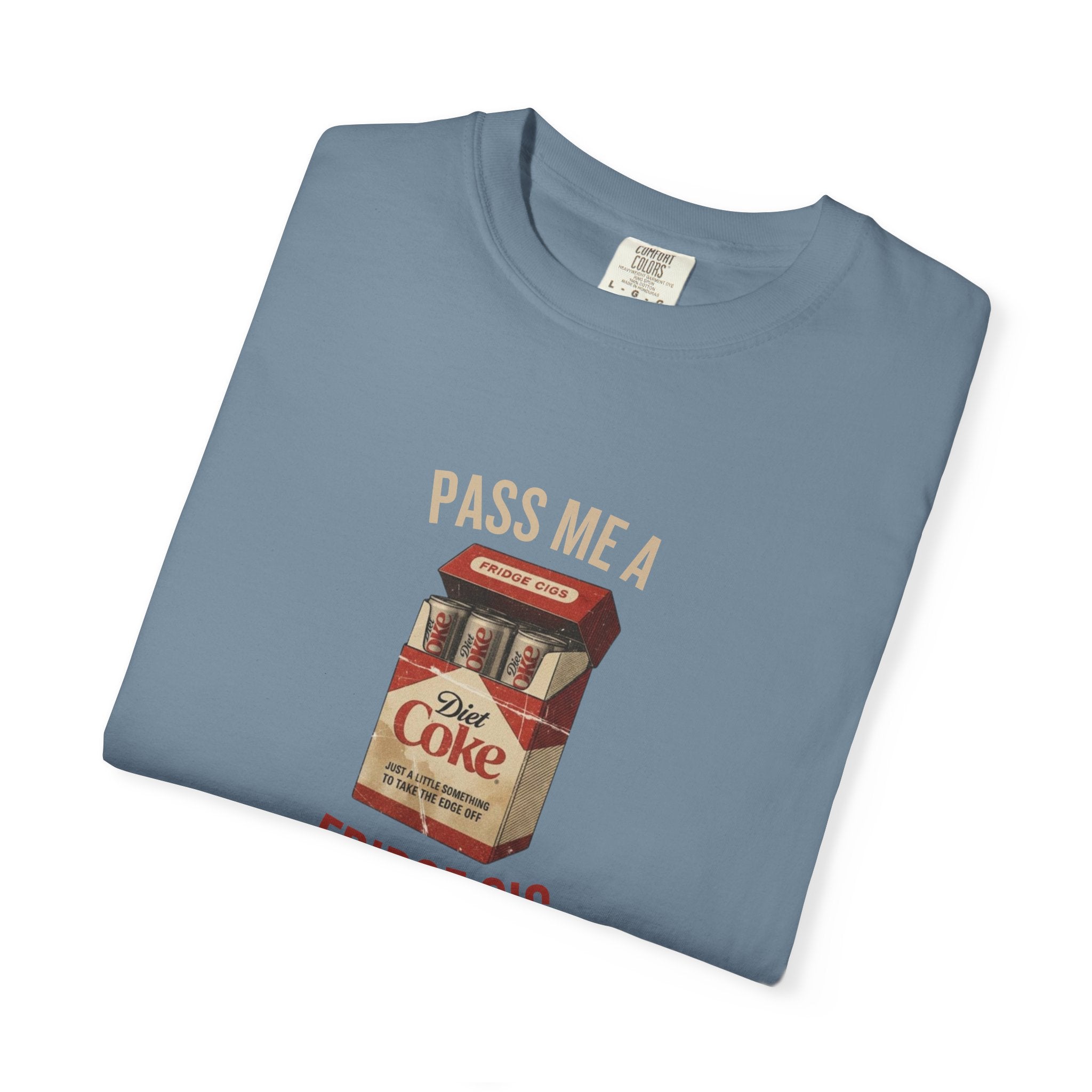 Fridge Cig Retro Soda T-Shirt — "Pass Me a Fridge Cig" Vintage Graphic Tee