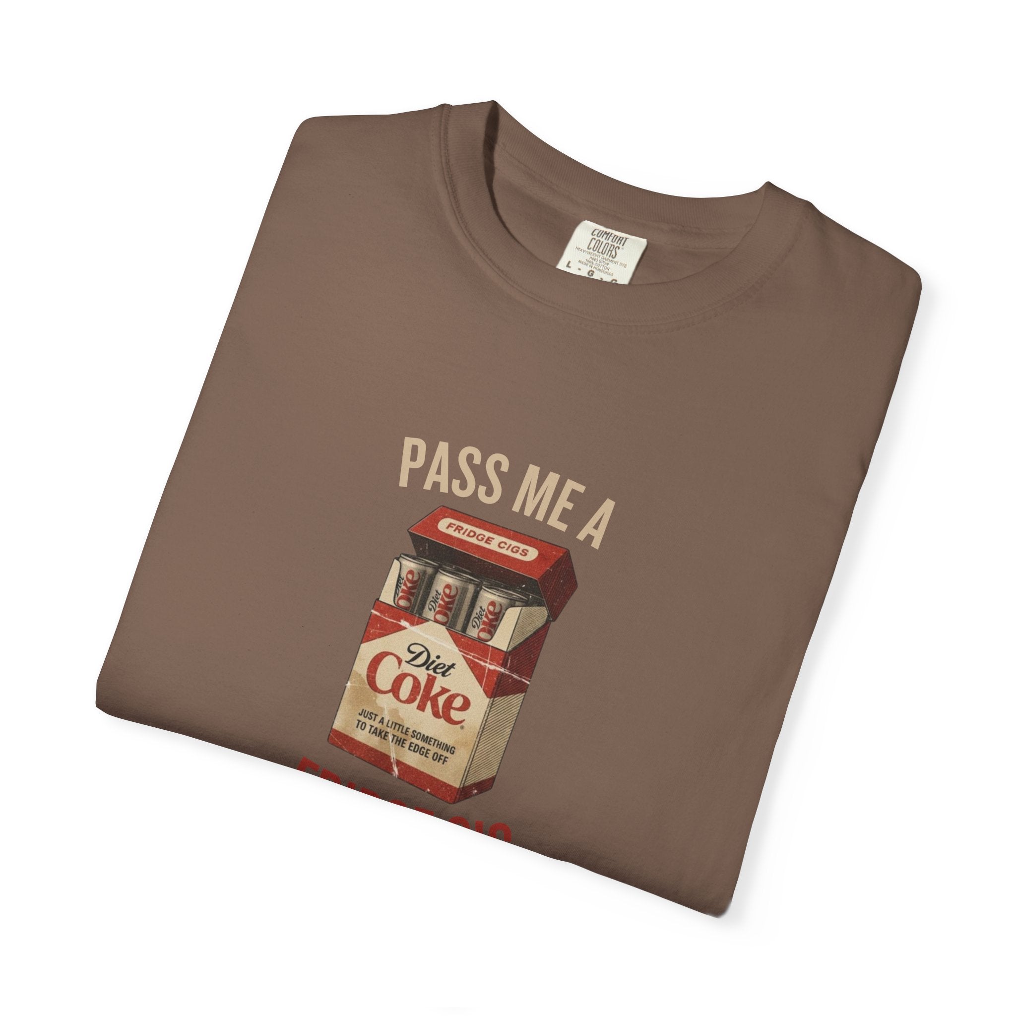 Fridge Cig Retro Soda T-Shirt — "Pass Me a Fridge Cig" Vintage Graphic Tee