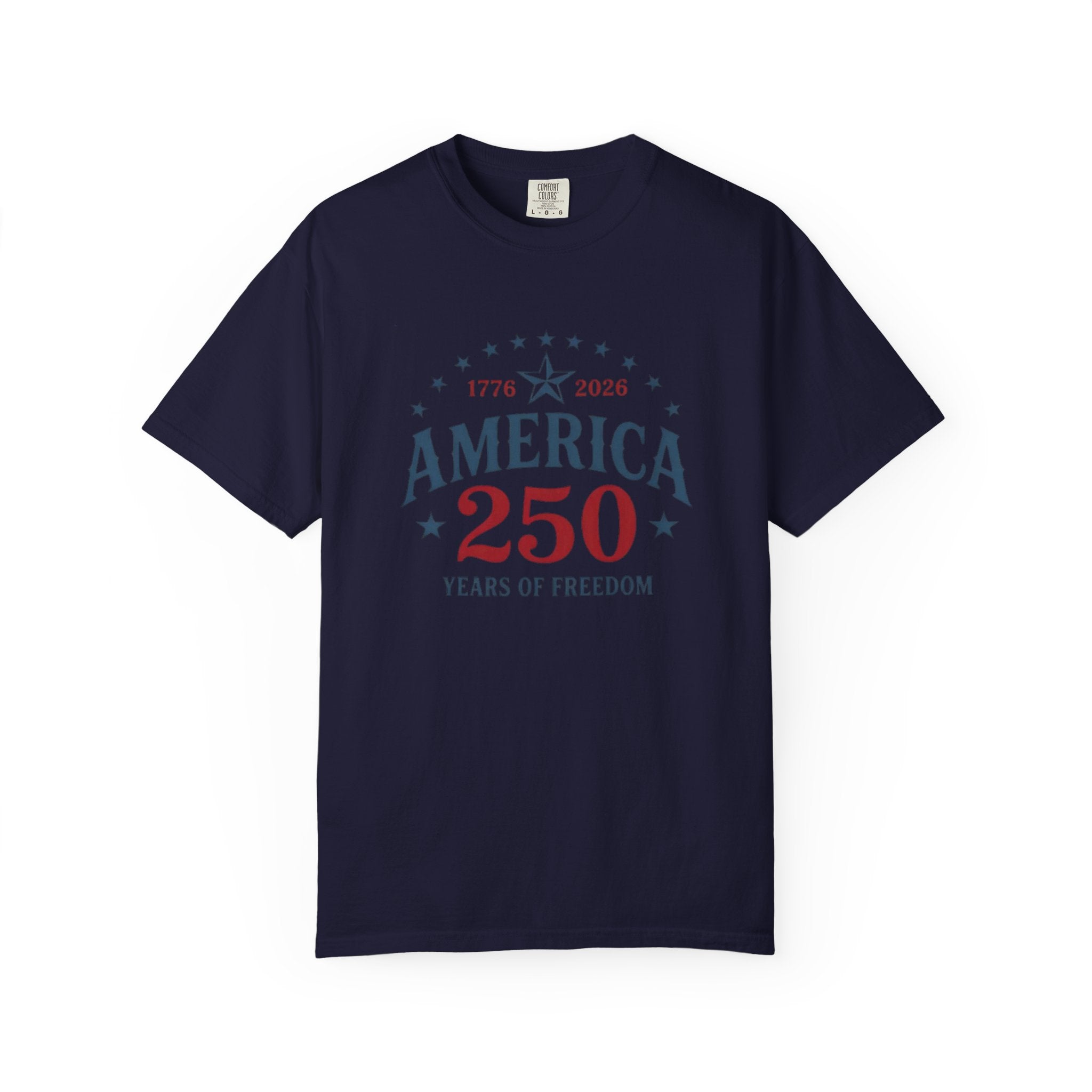America 250 T-Shirt — 1776–2026 Years of Freedom Patriotic Tee