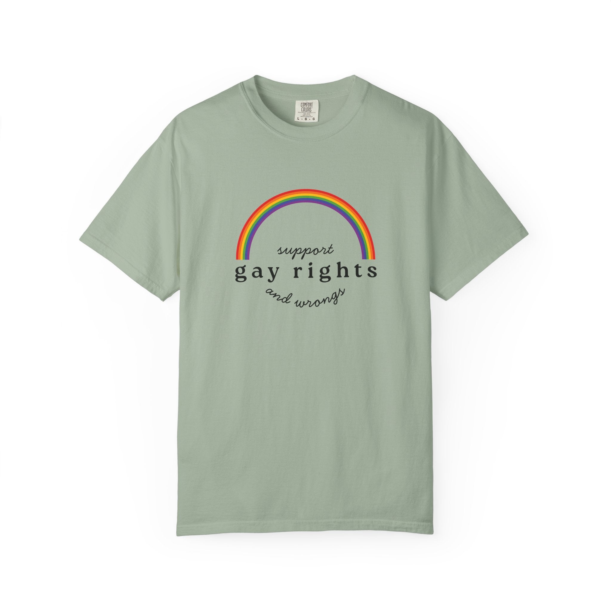 Gay Rights Rainbow T-Shirt — Support Gay Rights and Wrongs Tee