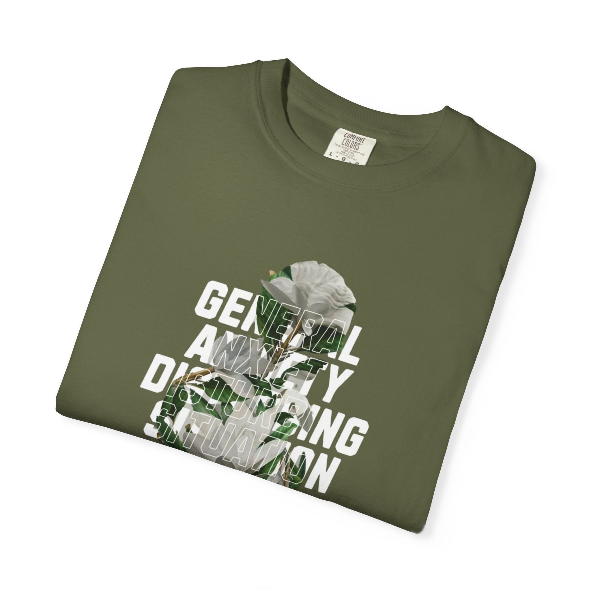Floral Statement Tee — "Generally Anxious, Dramatic, Overdramatic" Graphic T-Shirt