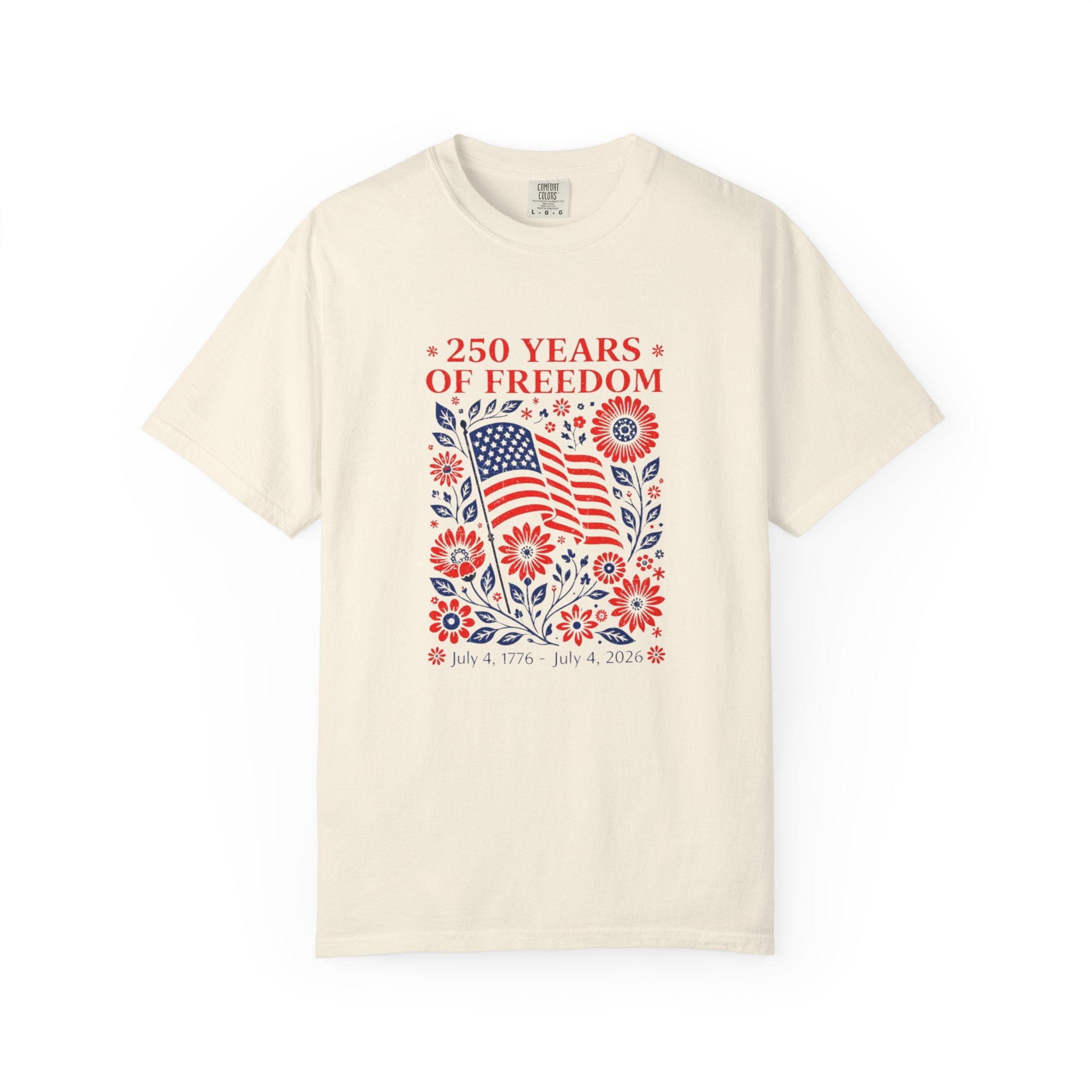 250 Years of Freedom Flag T-Shirt — Patriotic 4th of July Tee