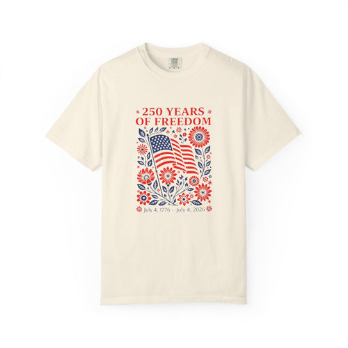 250 Years of Freedom Flag T-Shirt — Patriotic 4th of July Tee