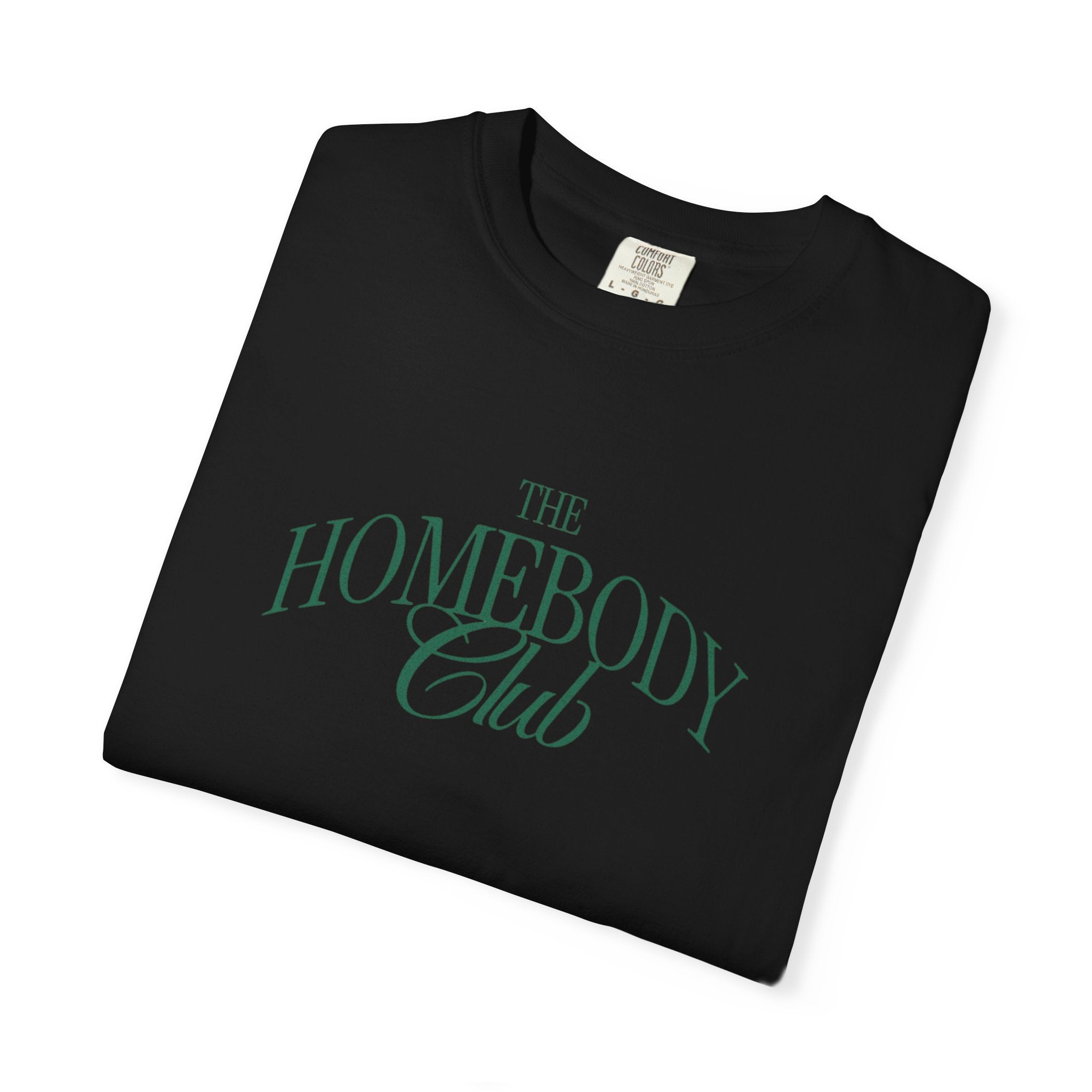 Homebody Club T-Shirt — 'The Homebody Club' Casual Graphic Tee