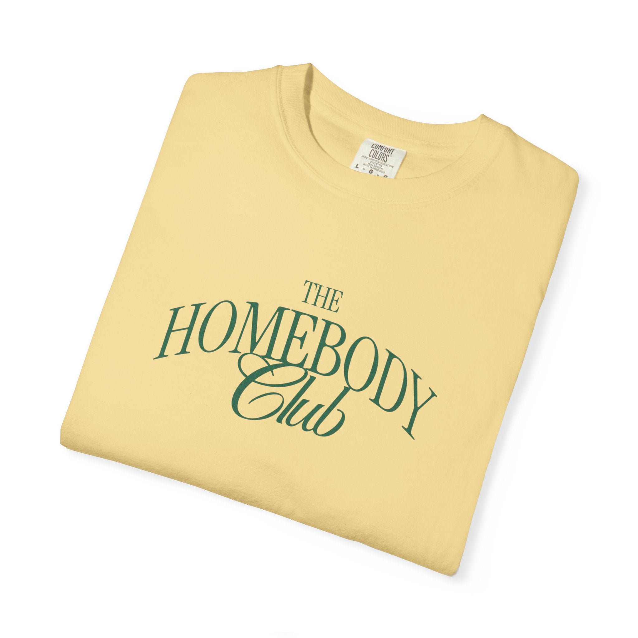Homebody Club T-Shirt — 'The Homebody Club' Casual Graphic Tee