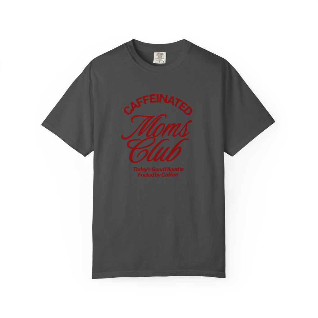 Caffeinated Moms Club T-Shirt — Retro Coffee Mom Tee