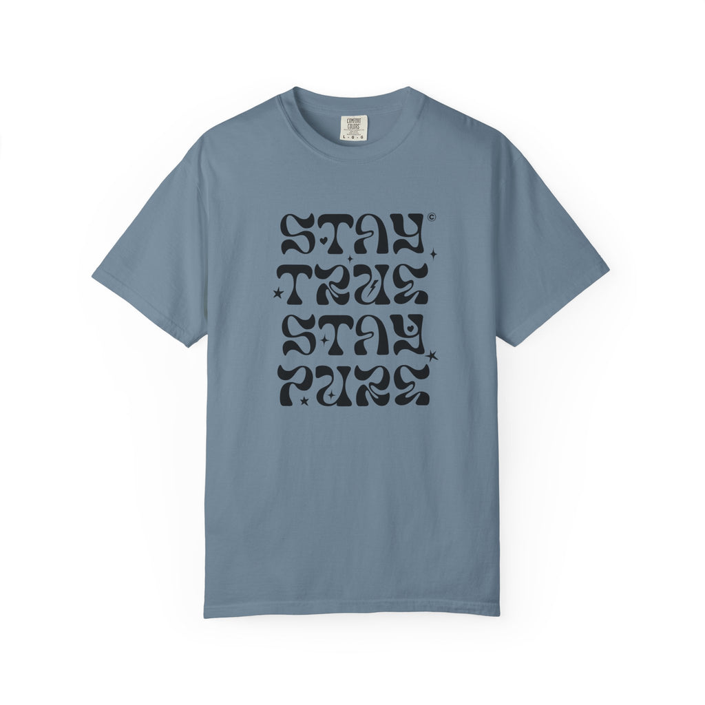 Stay True Stay Pure Graphic T-Shirt
