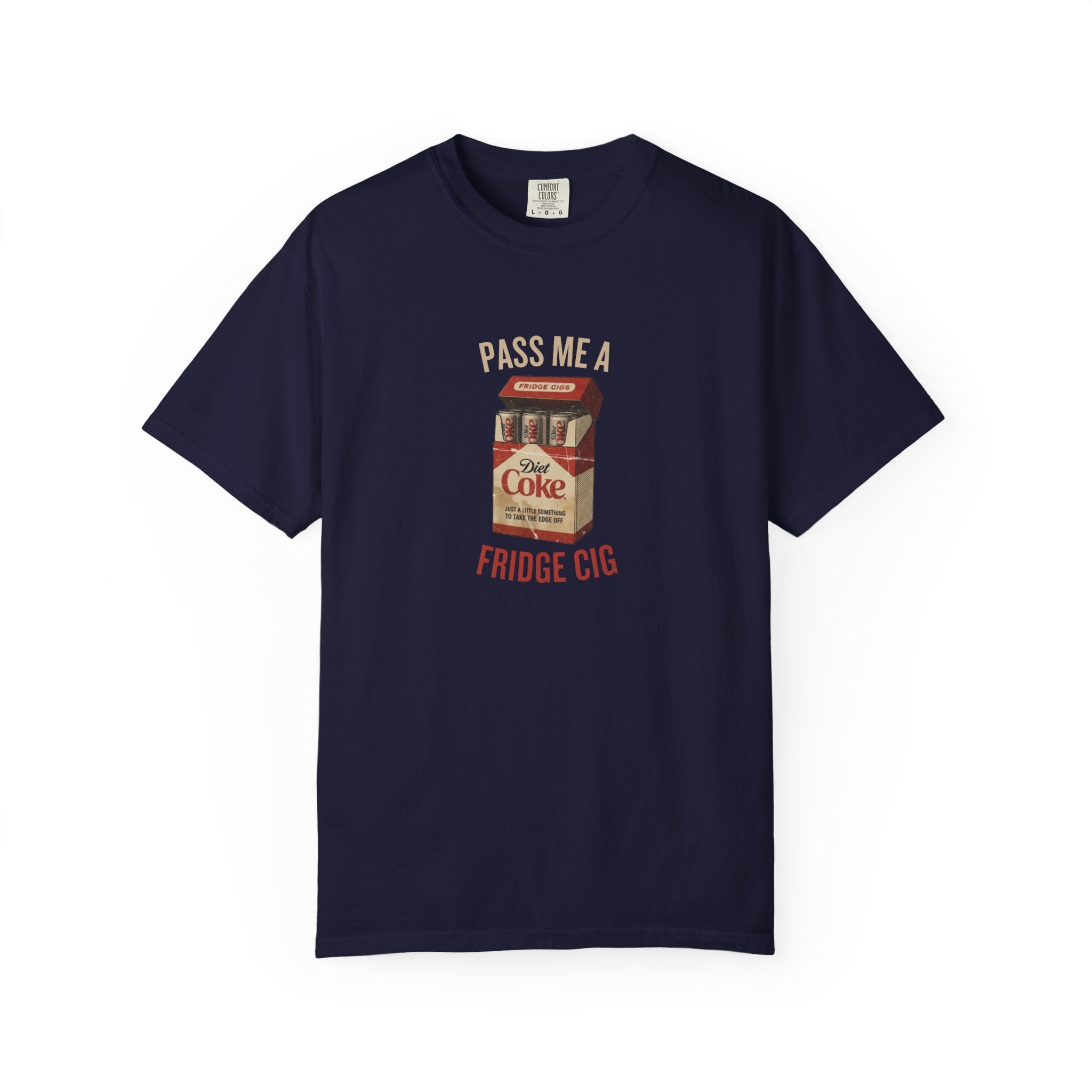 Fridge Cig Retro Soda T-Shirt — "Pass Me a Fridge Cig" Vintage Graphic Tee