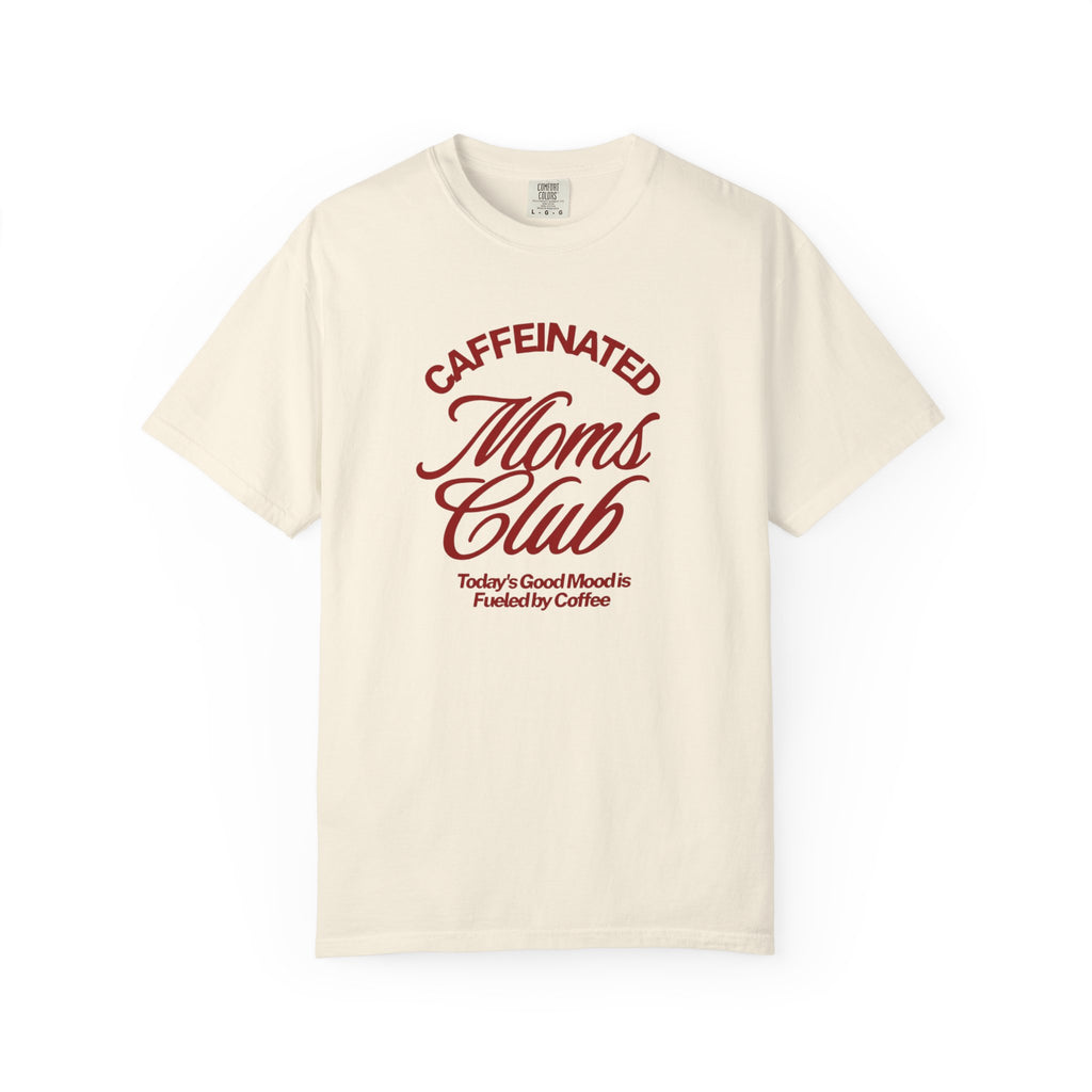 Caffeinated Moms Club T-Shirt — Retro Coffee Mom Tee
