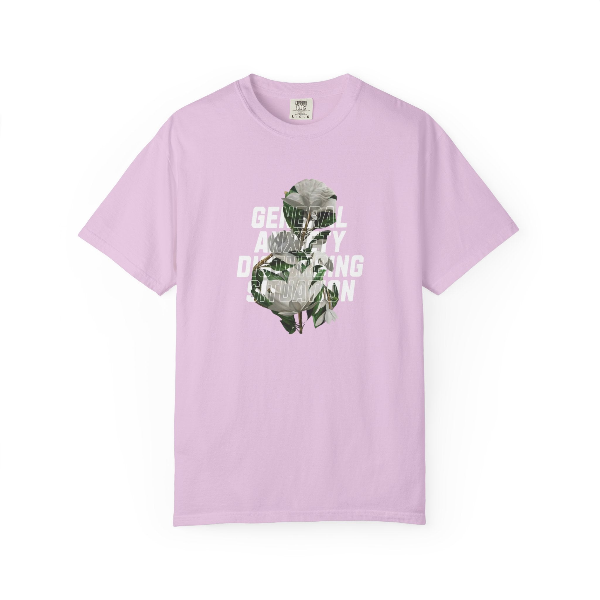 Floral Statement Tee — "Generally Anxious, Dramatic, Overdramatic" Graphic T-Shirt