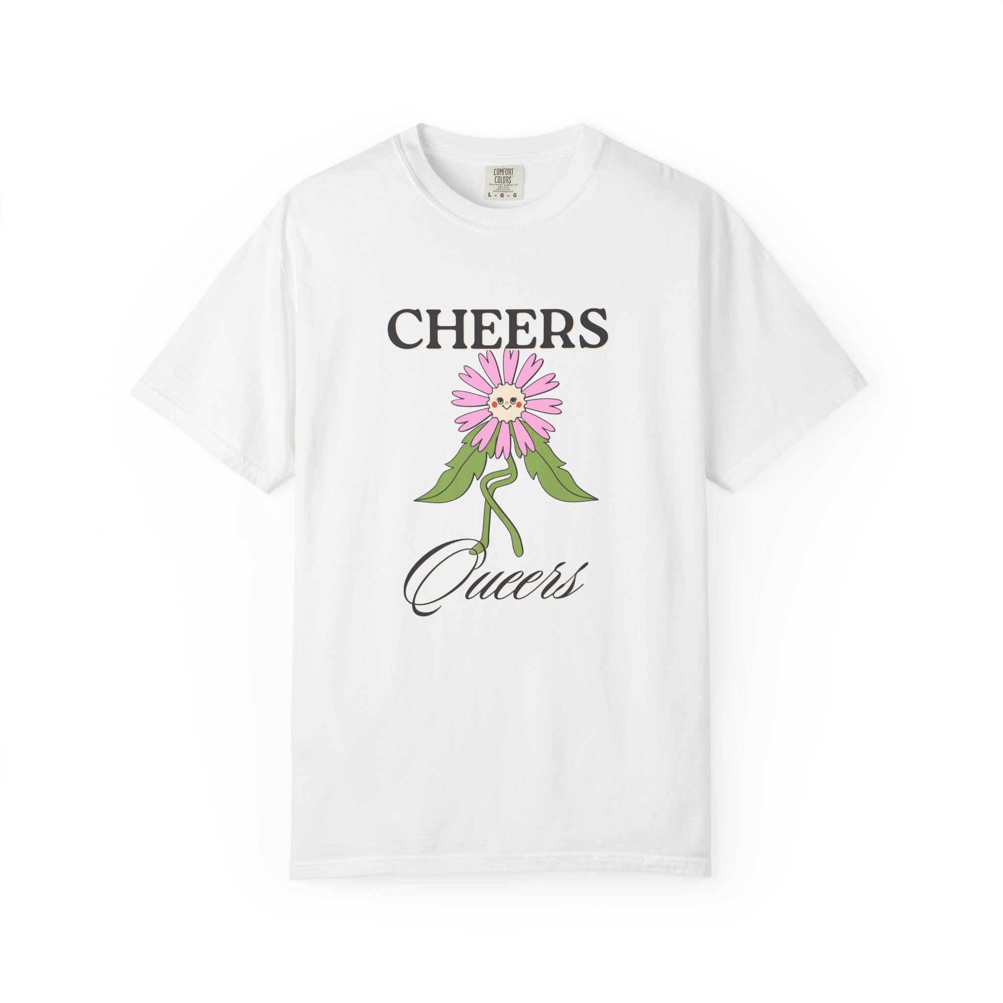 Cheers Queers Floral T-Shirt — Pride Friendly Graphic Tee