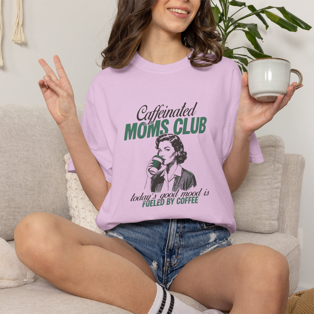Caffeinated Moms Club T-Shirt — Vintage Coffee Mom Tee ("Fueled by Coffee")