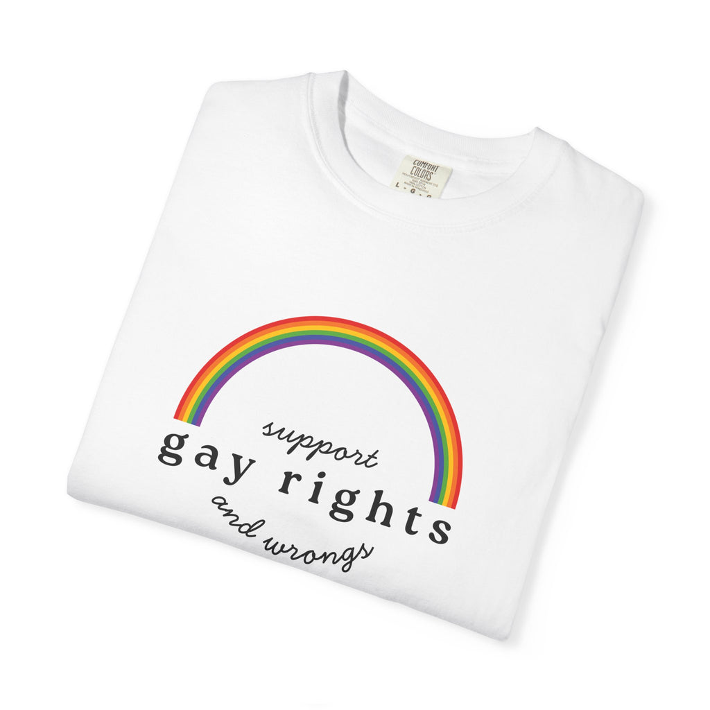Gay Rights Rainbow T-Shirt — Support Gay Rights and Wrongs Tee