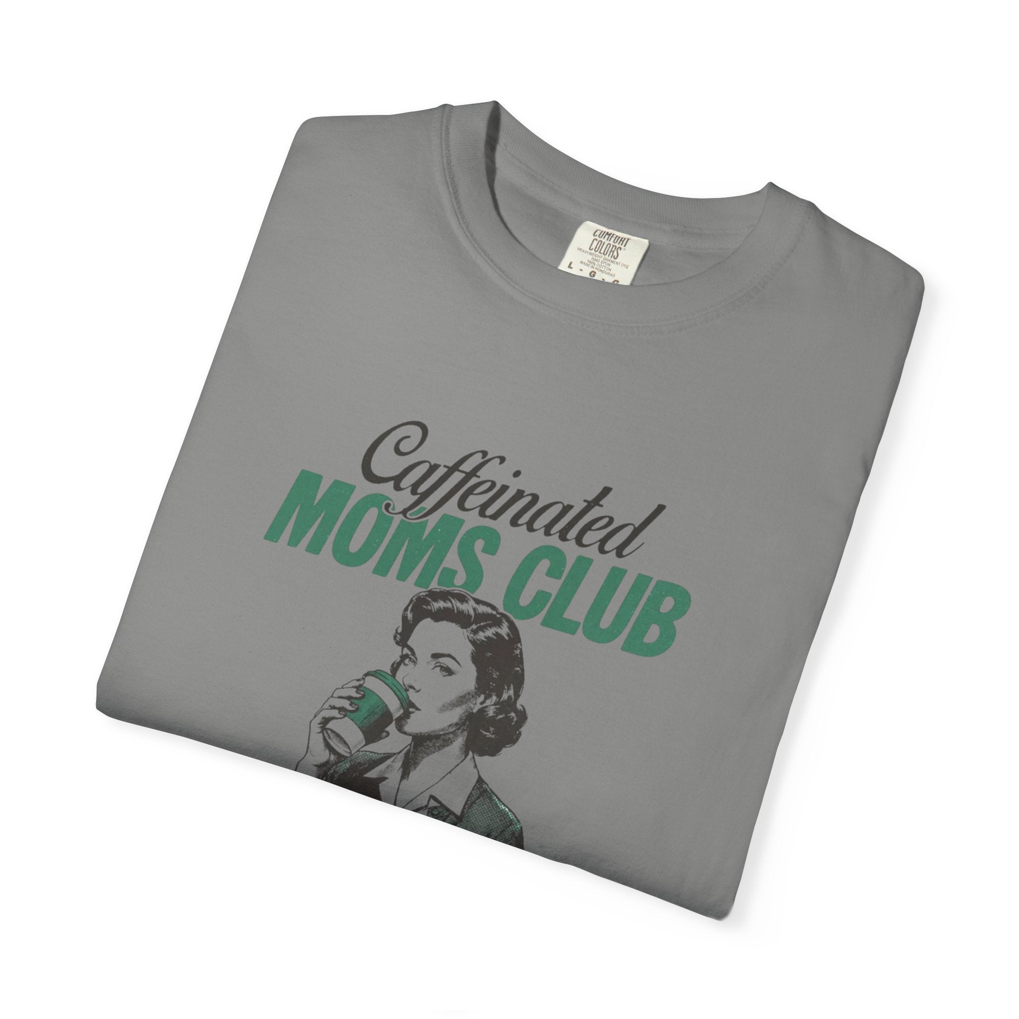 Caffeinated Moms Club T-Shirt — Vintage Coffee Mom Tee ("Fueled by Coffee")