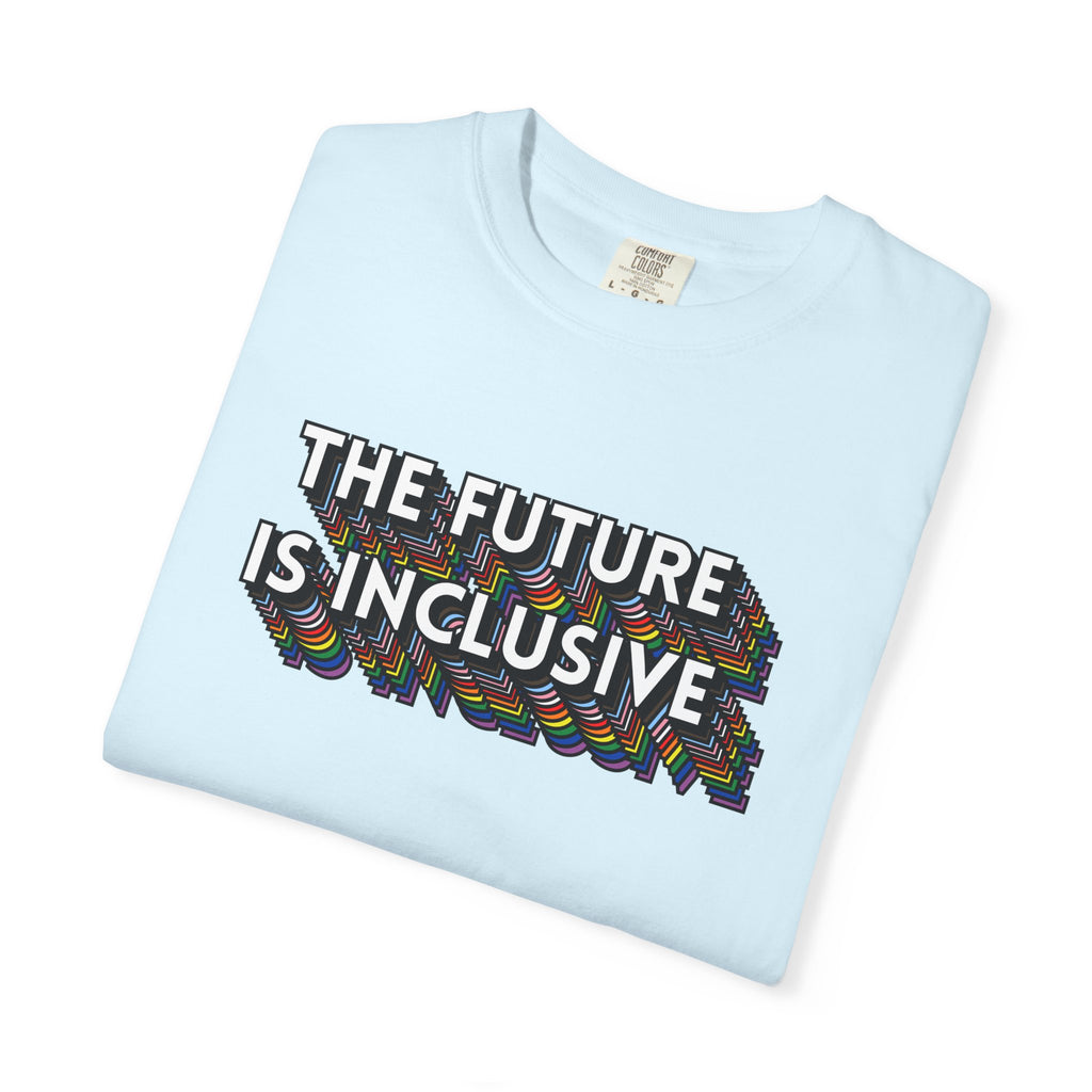 Inclusive Future T-Shirt — "The Future Is Inclusive" Graphic Tee