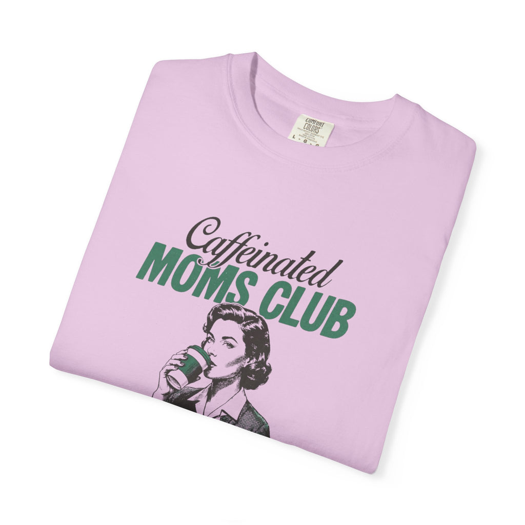 Caffeinated Moms Club T-Shirt — Vintage Coffee Mom Tee ("Fueled by Coffee")