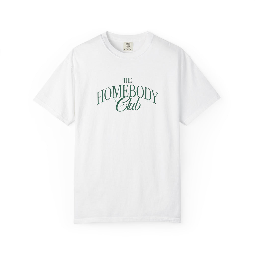 Homebody Club T-Shirt — 'The Homebody Club' Casual Graphic Tee