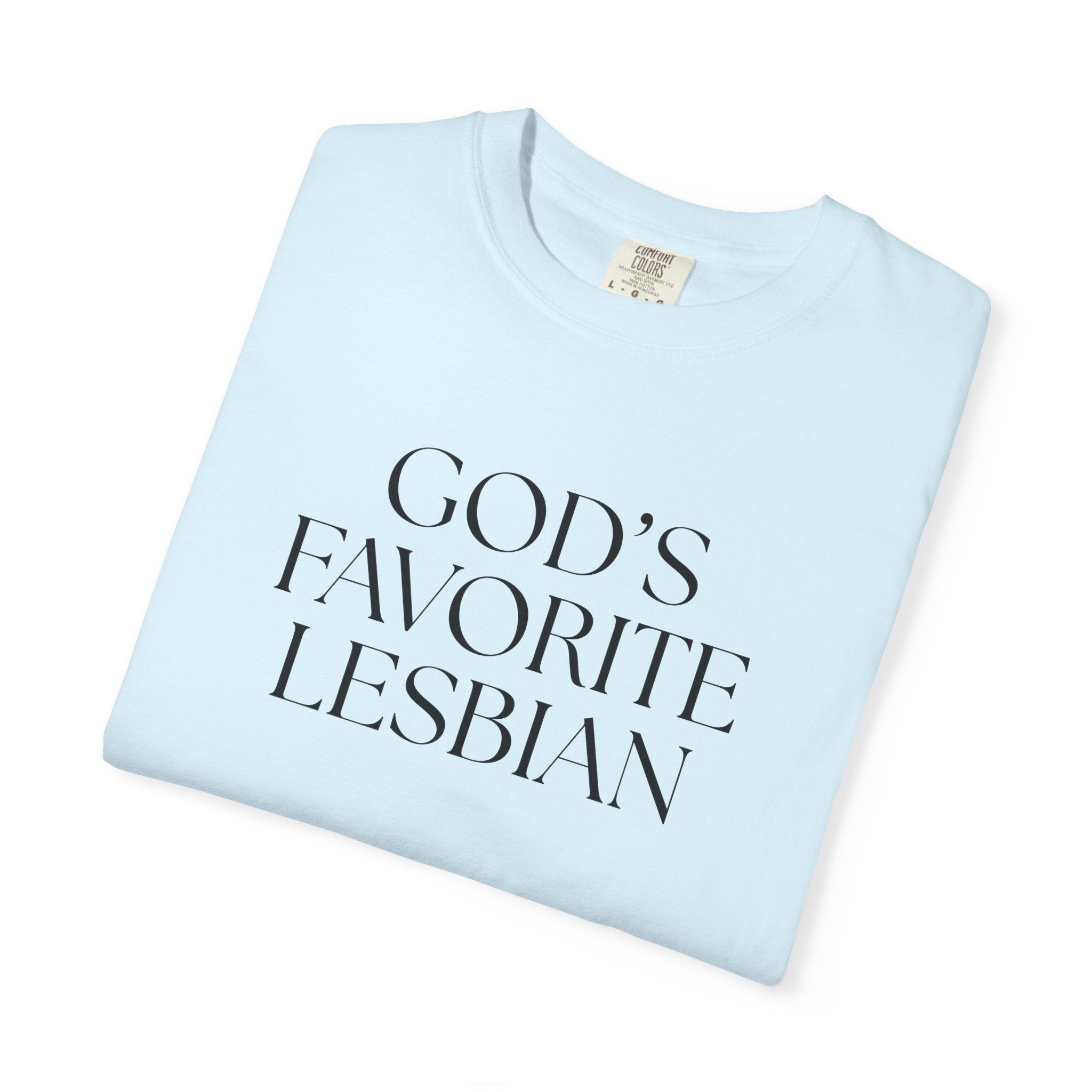God’s Favorite Lesbian T-Shirt — Inclusive Pride Tee