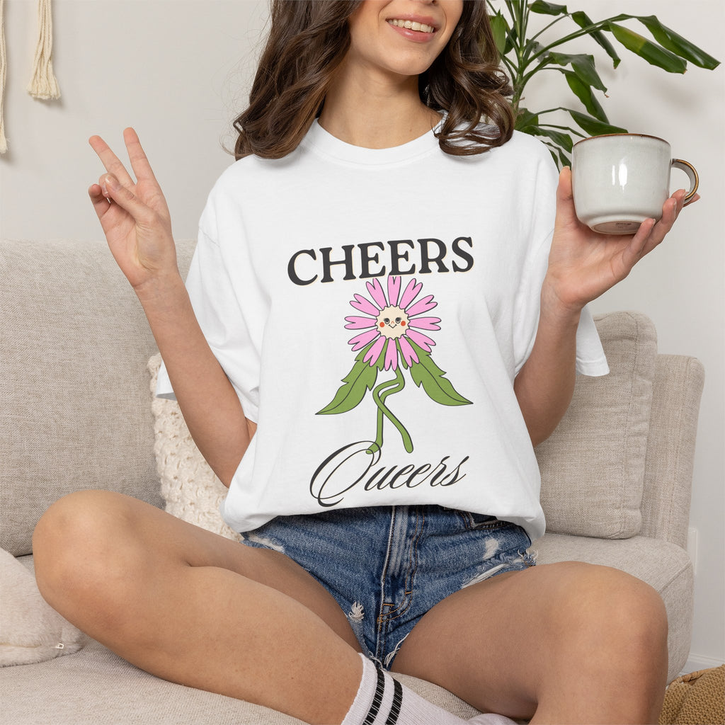Cheers Queers Floral T-Shirt — Pride Friendly Graphic Tee