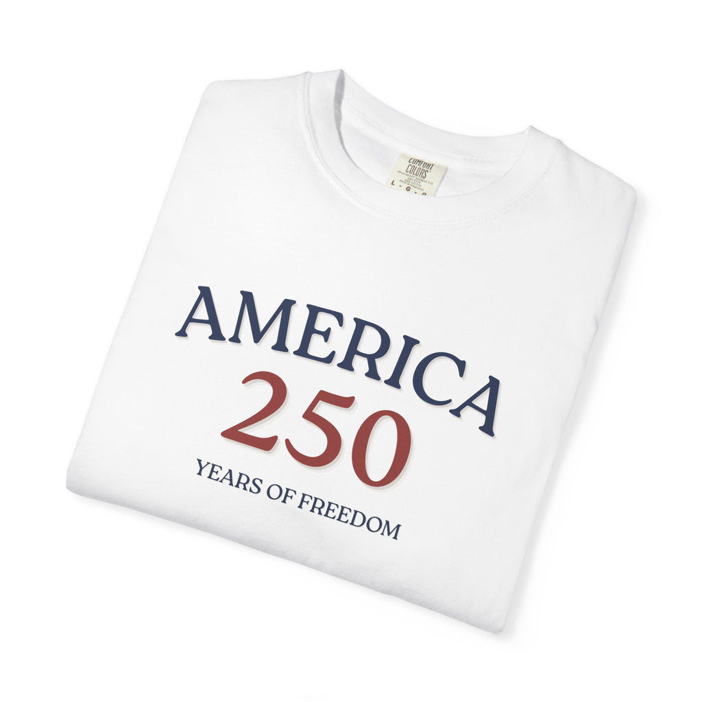 America 250 T-Shirt - Years of Freedom Patriotic Tee