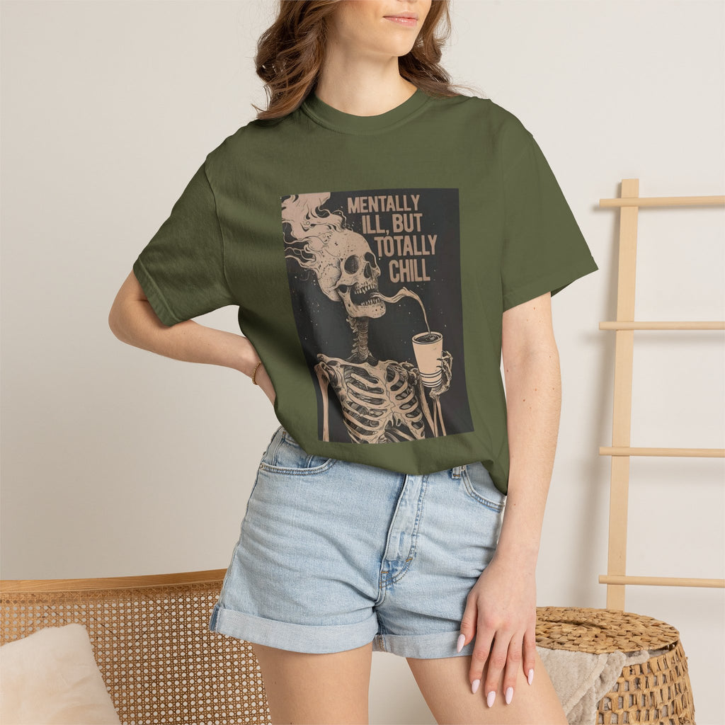Mentally Ill But Totally Chill Skeleton T-Shirt