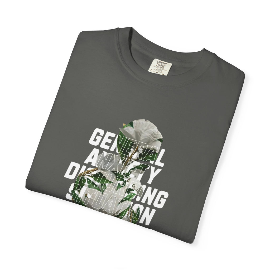 Floral Statement Tee — "Generally Anxious, Dramatic, Overdramatic" Graphic T-Shirt