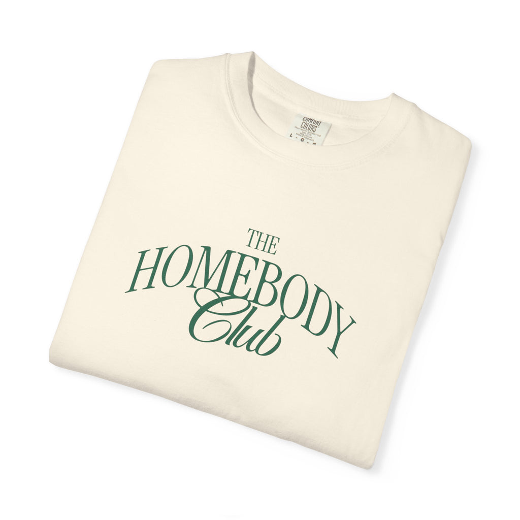 Homebody Club T-Shirt — 'The Homebody Club' Casual Graphic Tee
