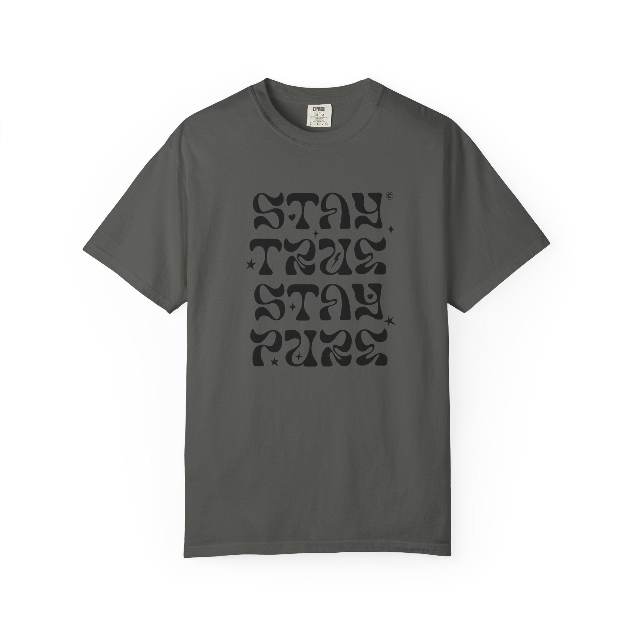 Stay True Stay Pure Graphic T-Shirt